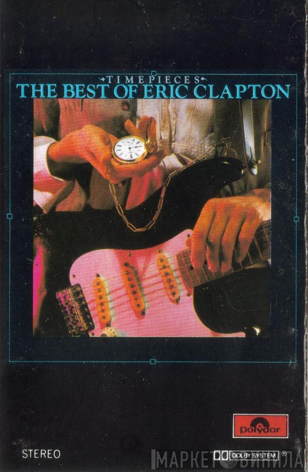 Eric Clapton - Time Pieces (The Best Of Eric Clapton)