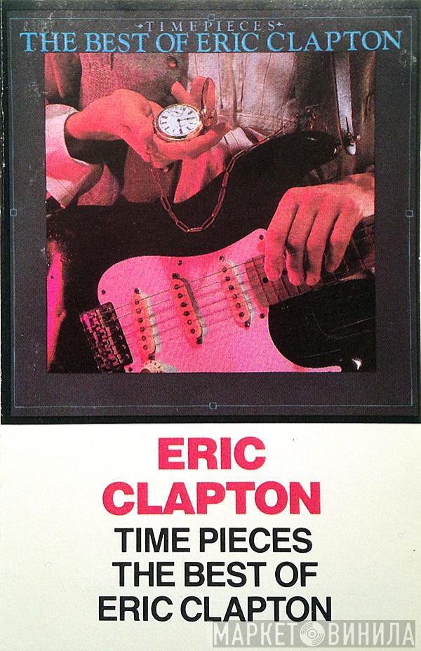 Eric Clapton - Time Pieces / The Best Of Eric Clapton