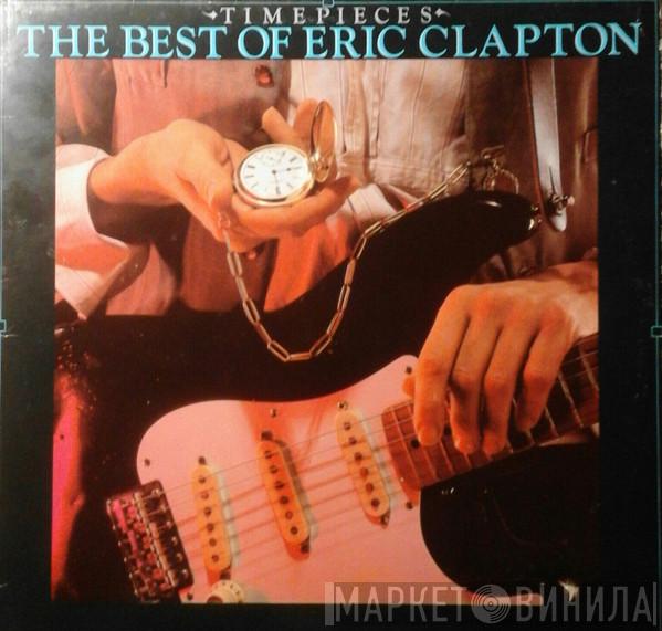  Eric Clapton  - Time Pieces - The Best Of Eric Clapton