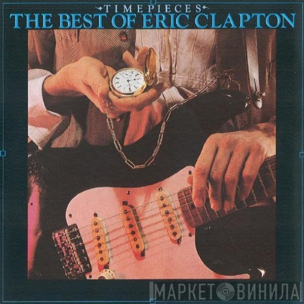  Eric Clapton  - Time Pieces - The Best Of Eric Clapton