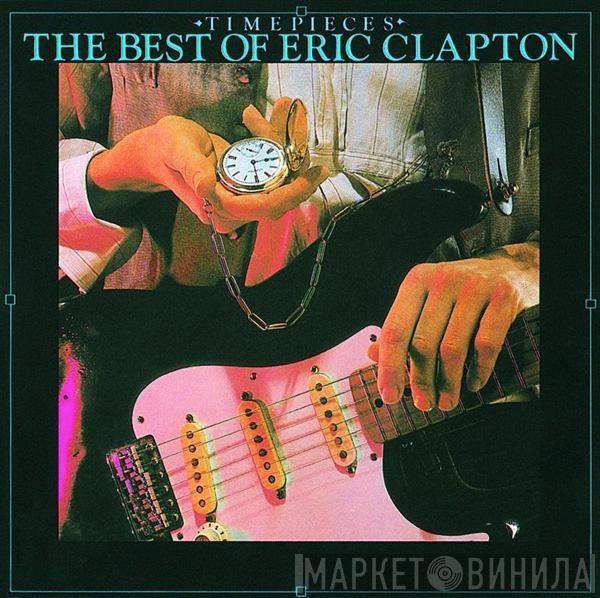  Eric Clapton  - Time Pieces - The Best Of Eric Clapton