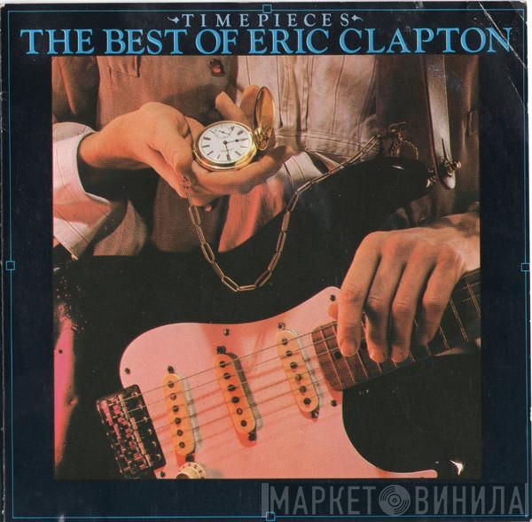 Eric Clapton - Time Pieces - The Best Of Eric Clapton