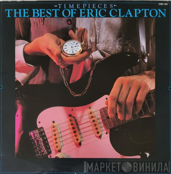  Eric Clapton  - Time Pieces - The Best Of Eric Clapton