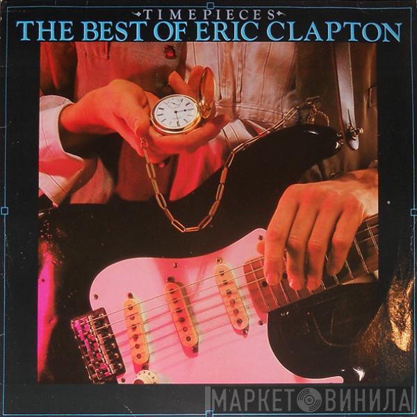  Eric Clapton  - Time Pieces - The Best Of Eric Clapton