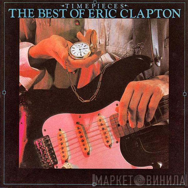  Eric Clapton  - Time Pieces The Best Of Eric Clapton