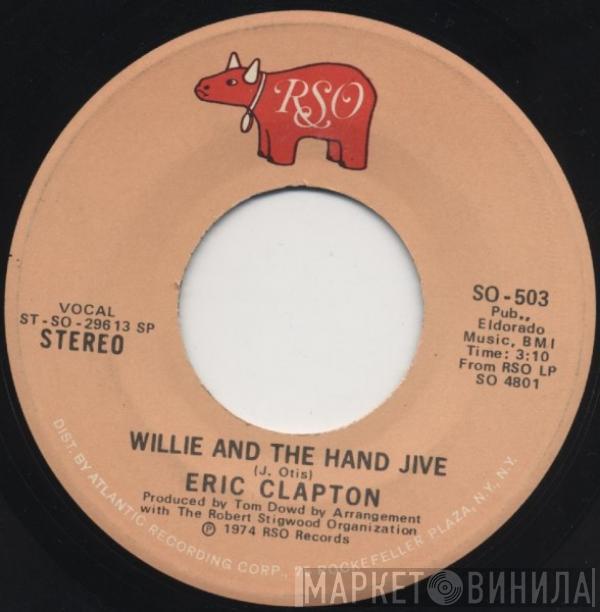  Eric Clapton  - Willie And The Hand Jive