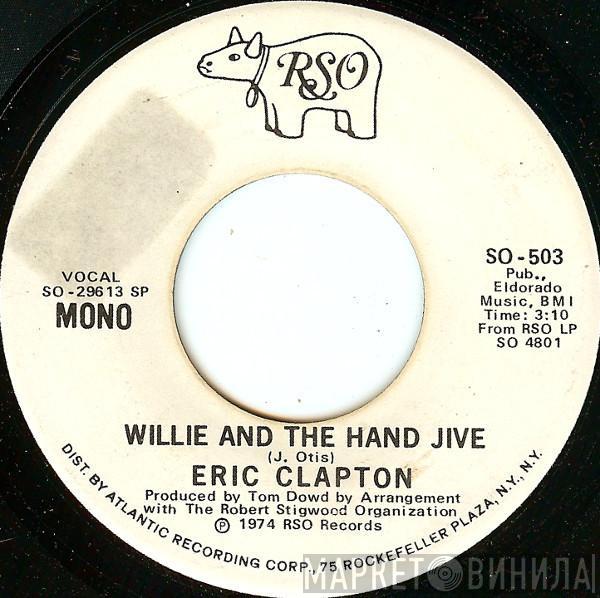  Eric Clapton  - Willie And The Hand Jive
