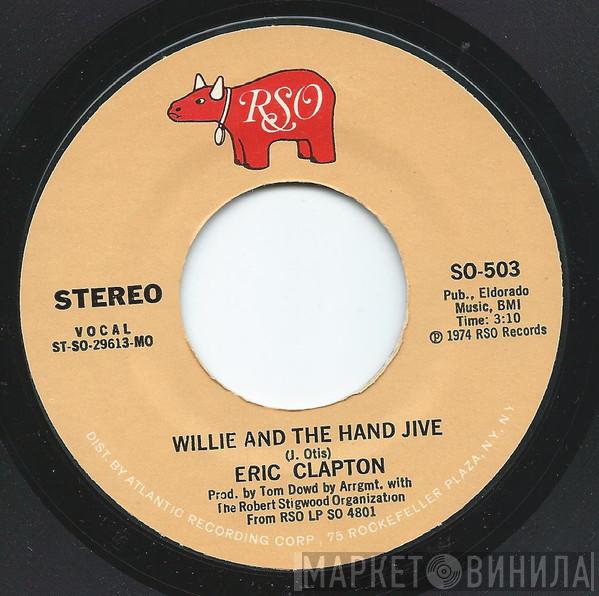  Eric Clapton  - Willie And The Hand Jive