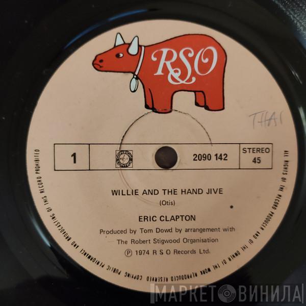  Eric Clapton  - Willie And The Hand Jive