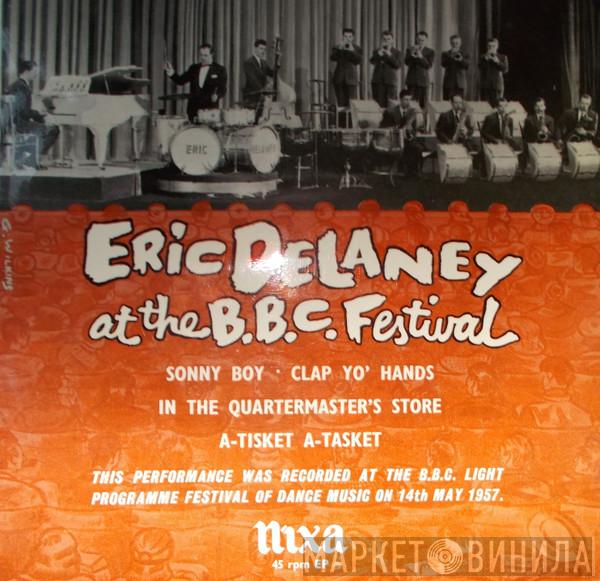 Eric Delaney Band - Eric Delaney At The B.B.C. Festival