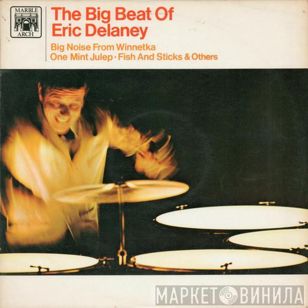 Eric Delaney - The Big Beat Of Eric Delaney