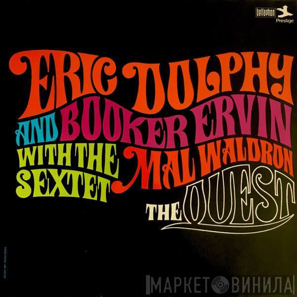 Eric Dolphy, Booker Ervin, The Mal Waldron Sextet - The Quest
