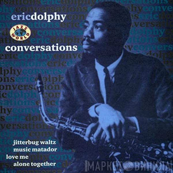  Eric Dolphy  - Conversations