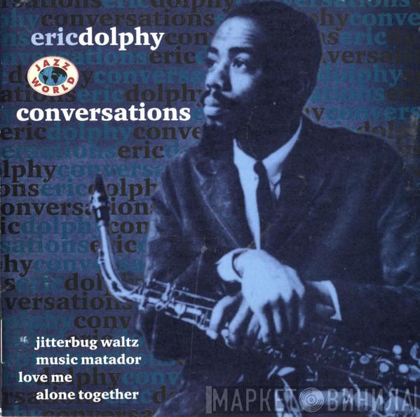  Eric Dolphy  - Conversations