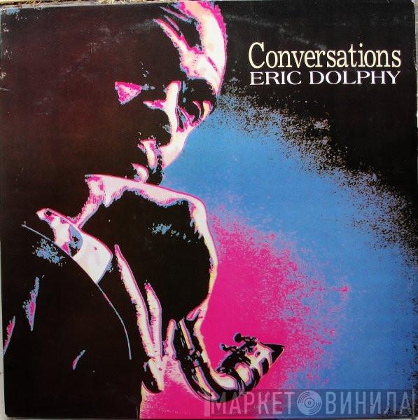  Eric Dolphy  - Conversations