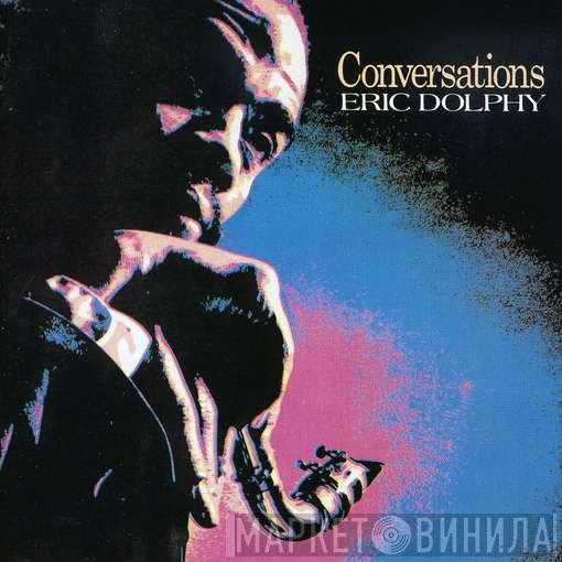  Eric Dolphy  - Conversations