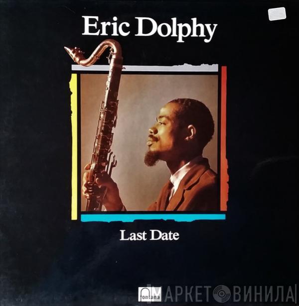 Eric Dolphy - Last Date