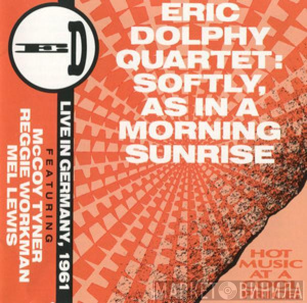 Eric Dolphy Quartet - Softly, As In A Morning Sunrise