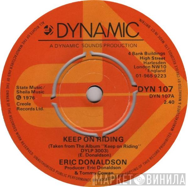 Eric Donaldson - Keep On Riding /  Am I Crying