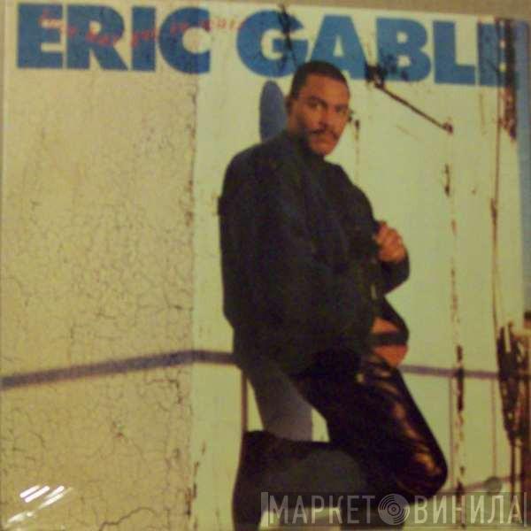  Eric Gable  - Love Has Got To Wait