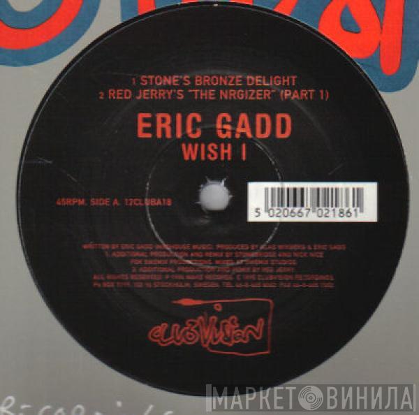 Eric Gadd - Wish I