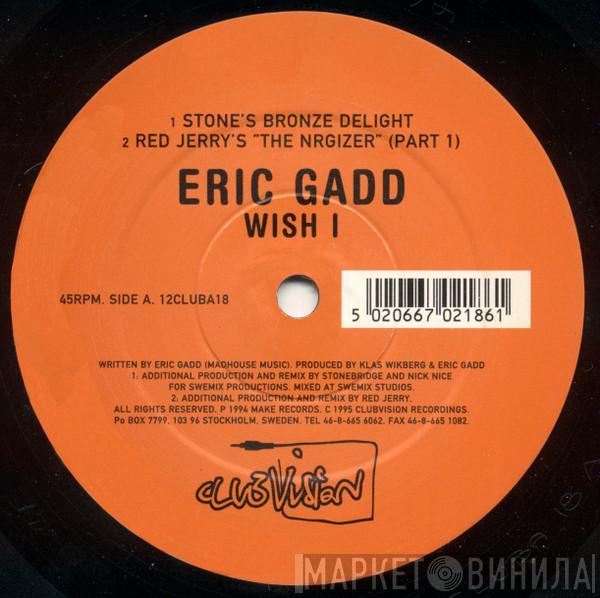  Eric Gadd  - Wish I