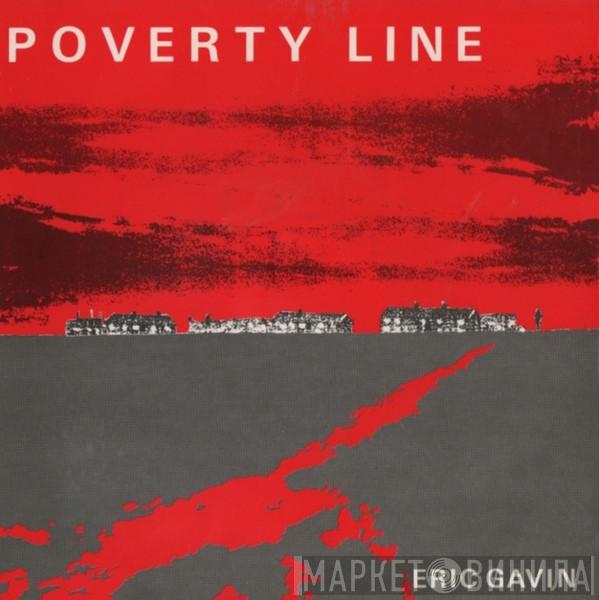 Eric Gavin - Poverty Line