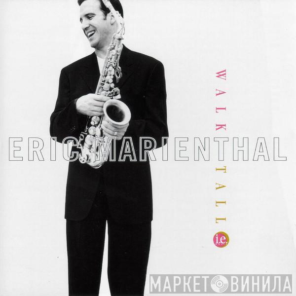 Eric Marienthal - Walk Tall