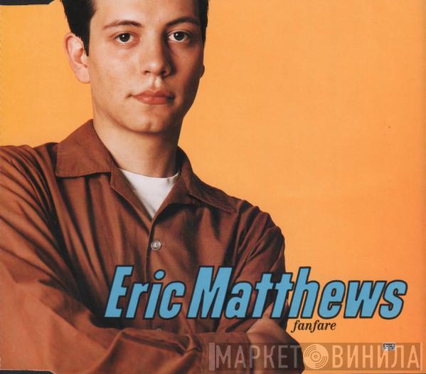 Eric Matthews - Fanfare