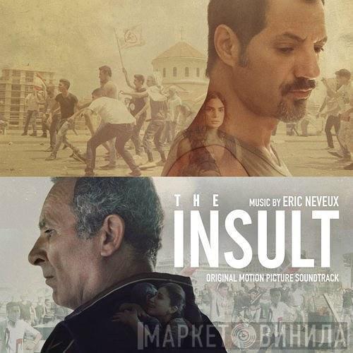  Eric Neveux  - The Insult (Original Motion Picture Soundtrack)