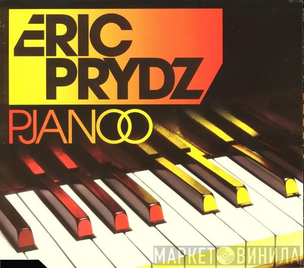  Eric Prydz  - Pjanoo