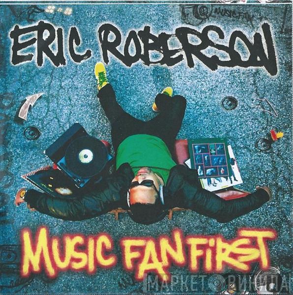 Eric Roberson - Music Fan First