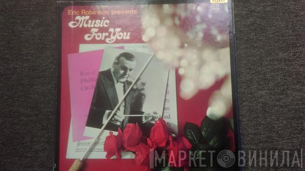  - Eric Robinson Presents Music For You