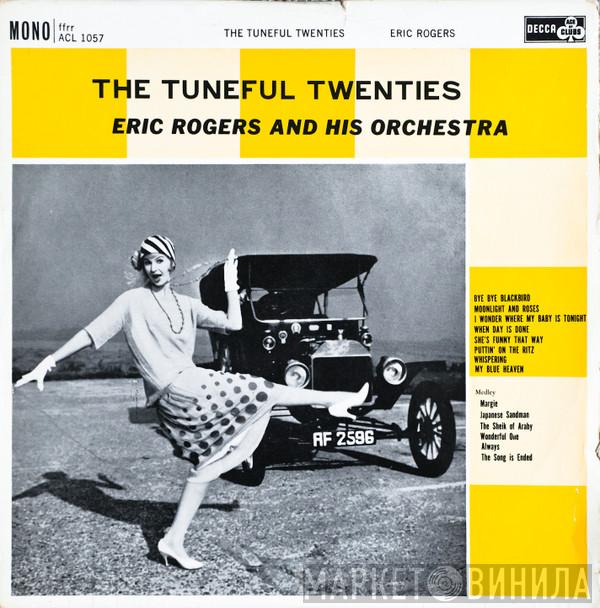 Eric Rogers And His Orchestra - The Tuneful Twenties