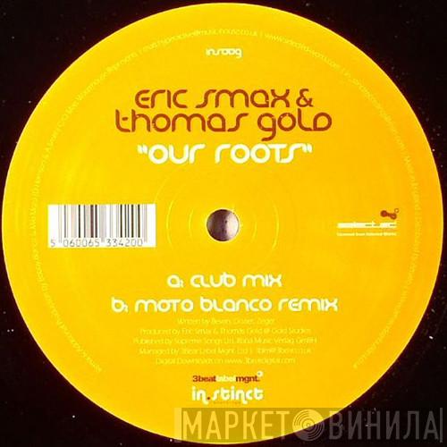 Eric Smax & Thomas Gold - Our Roots