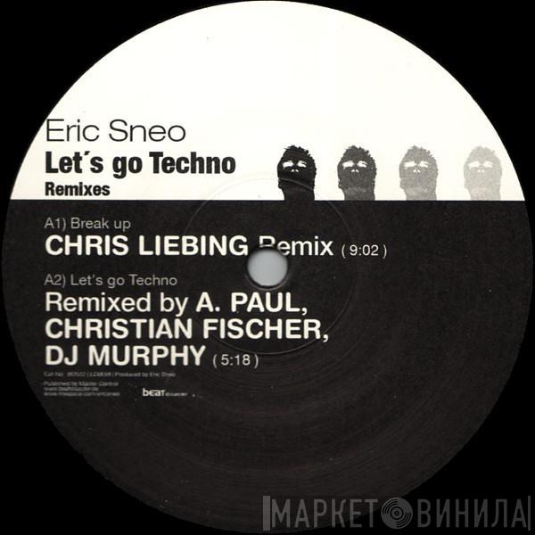 Eric Sneo - Let's Go Techno Remixes