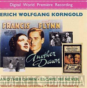 Erich Wolfgang Korngold, The Moscow Symphony Orchestra, William Stromberg - Another Dawn / Escape Me Never