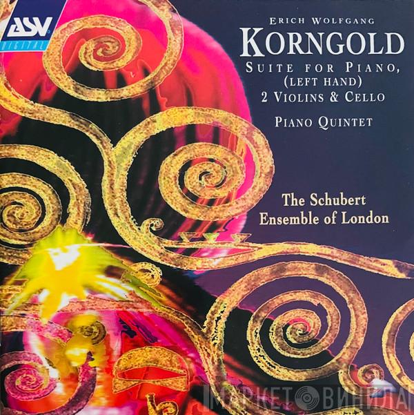 Erich Wolfgang Korngold, The Schubert Ensemble Of London - Suite For Piano (Left Hand) 2 Violins & Cello / Piano Quintet