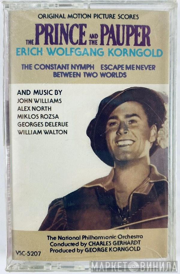 , Erich Wolfgang Korngold , John Williams  , Alex North , Miklós Rózsa , Georges Delerue , Sir William Walton Conducted By National Philharmonic Orchestra Produced By Charles Gerhardt  George Korngold  - The Prince And The Pauper