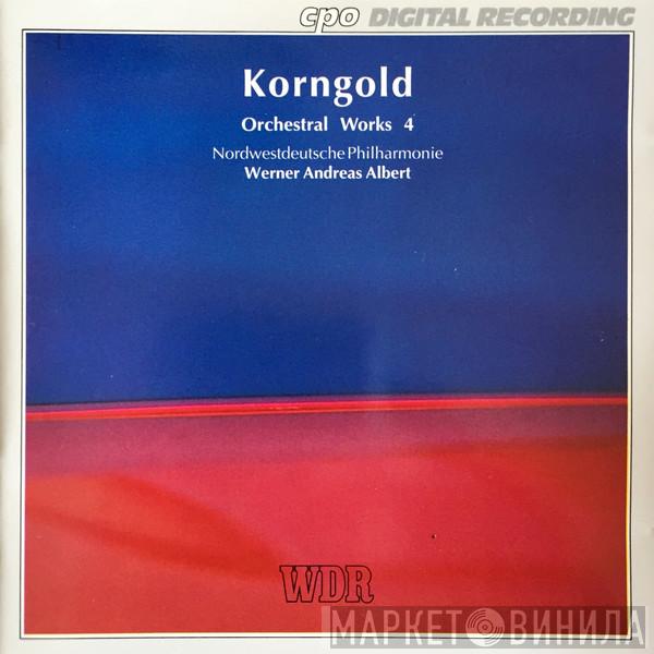 Erich Wolfgang Korngold, Nordwestdeutsche Philharmonie, Werner Andreas Albert - Orchestral Works 4