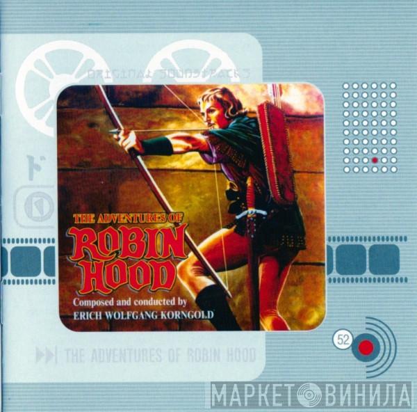  Erich Wolfgang Korngold  - The Adventures Of Robin Hood