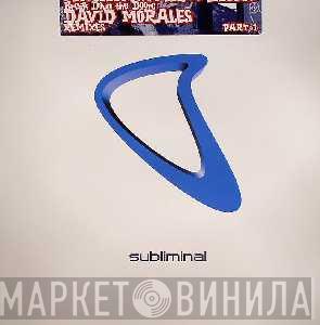 Erick Morillo - Break Down The Doors (David Morales Remixes Part 1)