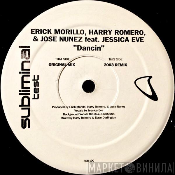 Erick Morillo, Harry "Choo Choo" Romero, Jose Nuñez, Jessica Eve - Dancin
