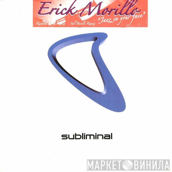 Erick Morillo - Jazz In Your Face