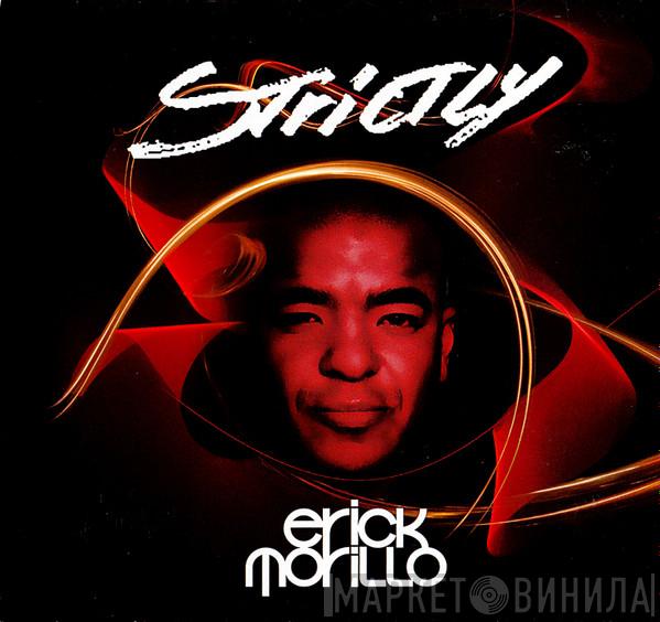 Erick Morillo - Strictly Erick Morillo