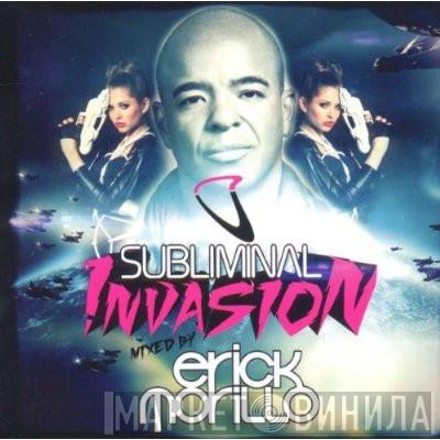 Erick Morillo - Subliminal Invasion