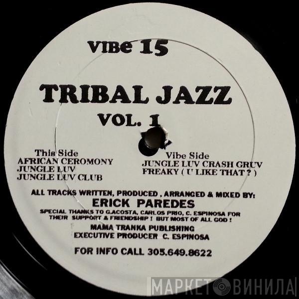 Erick Paredes - Tribal Jazz Vol. 1