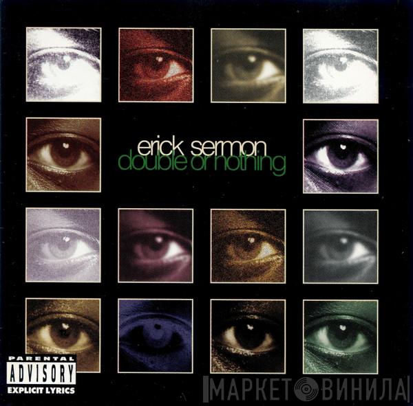 Erick Sermon - Double Or Nothing