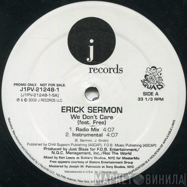 Erick Sermon, Free  - We Don't Care