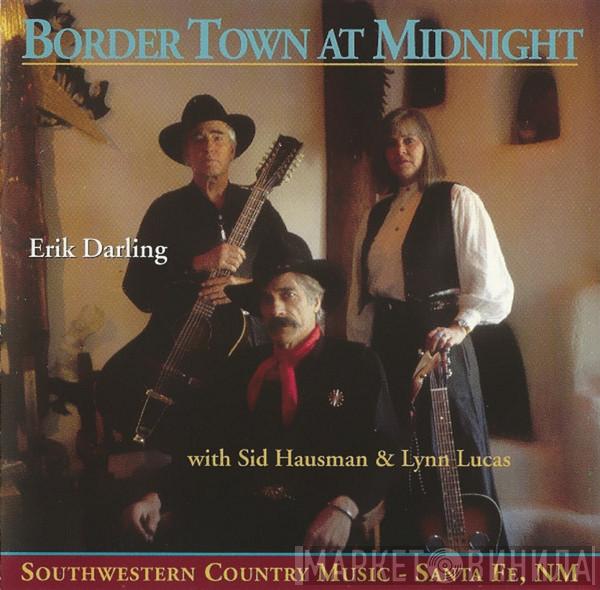 Erik Darling, Border Town - Border Town At Midnight